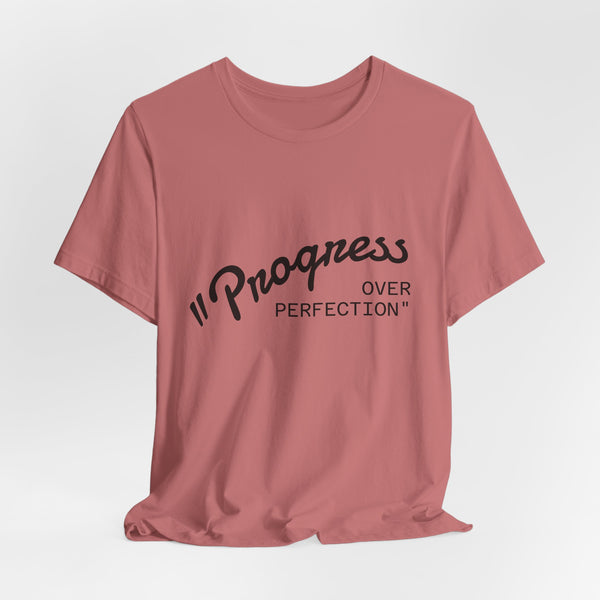 Progress Over Perfection Tee