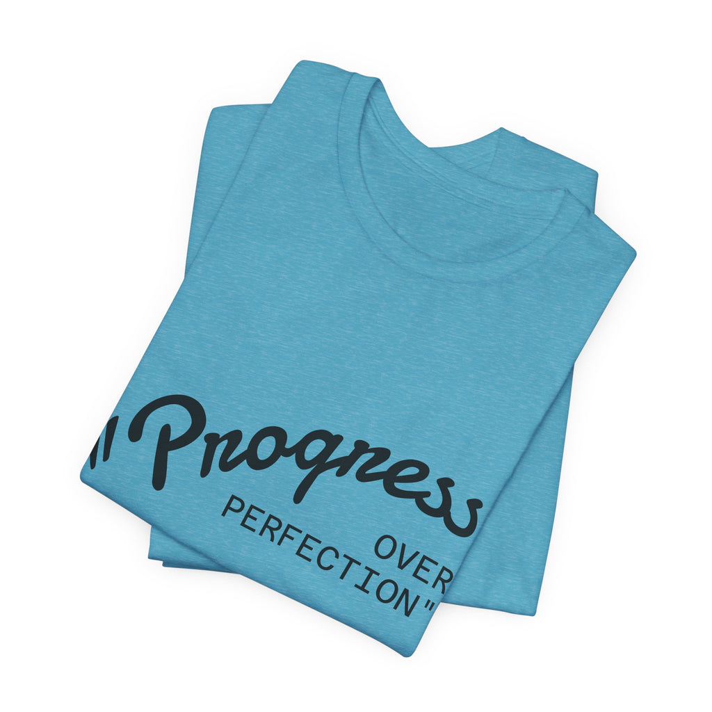 Progress Over Perfection Tee