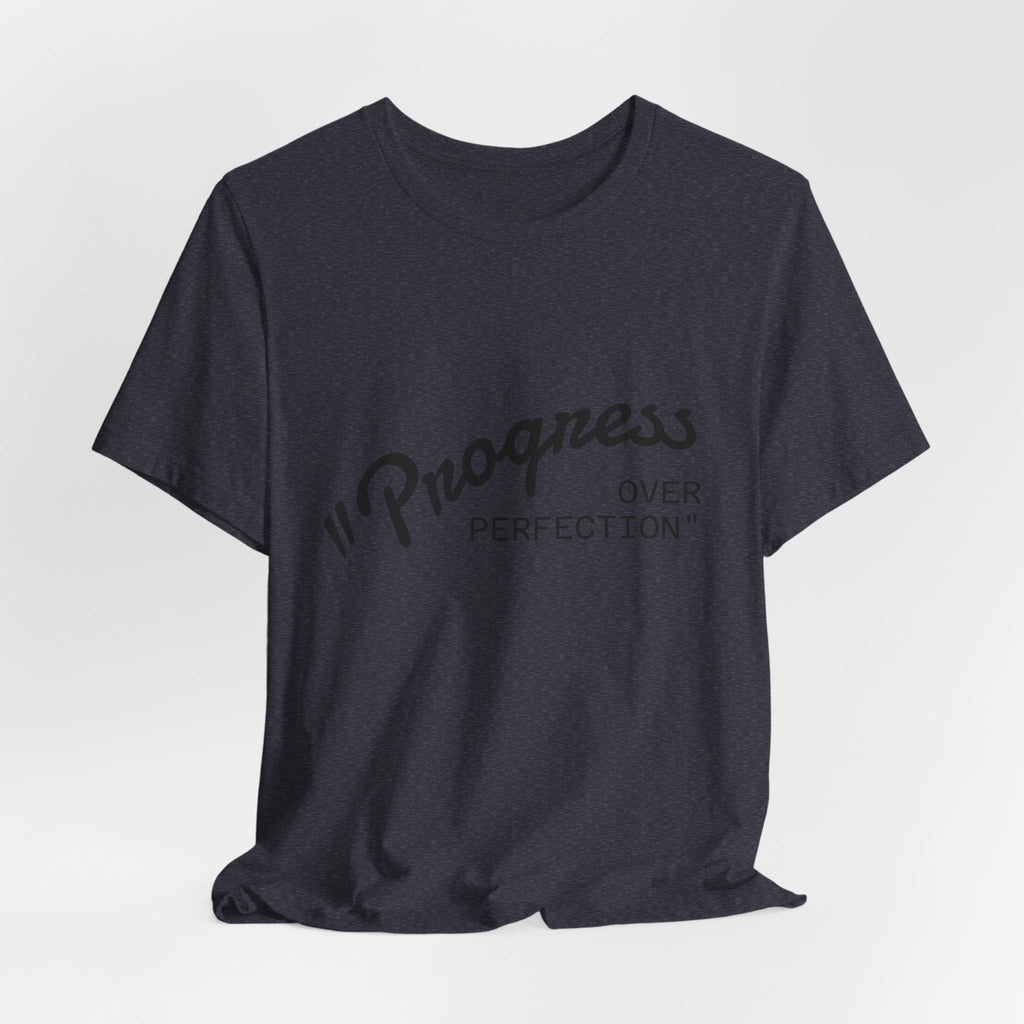 Progress Over Perfection Tee